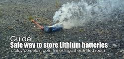 Guide:  Safe way to store Lithium batteries