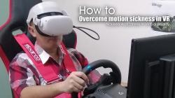 How to:  Overcome motion sickness in VR (Virtual Reality)